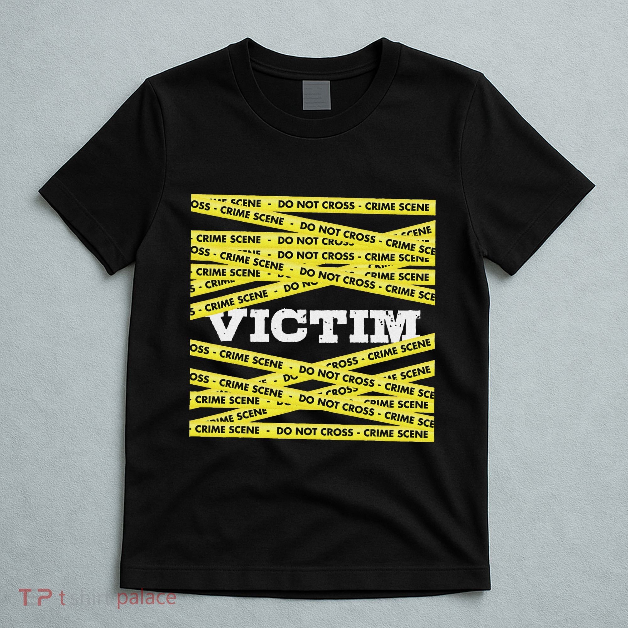 Victim Crime Scene Do No Cross True Crime Costume T-Shirt