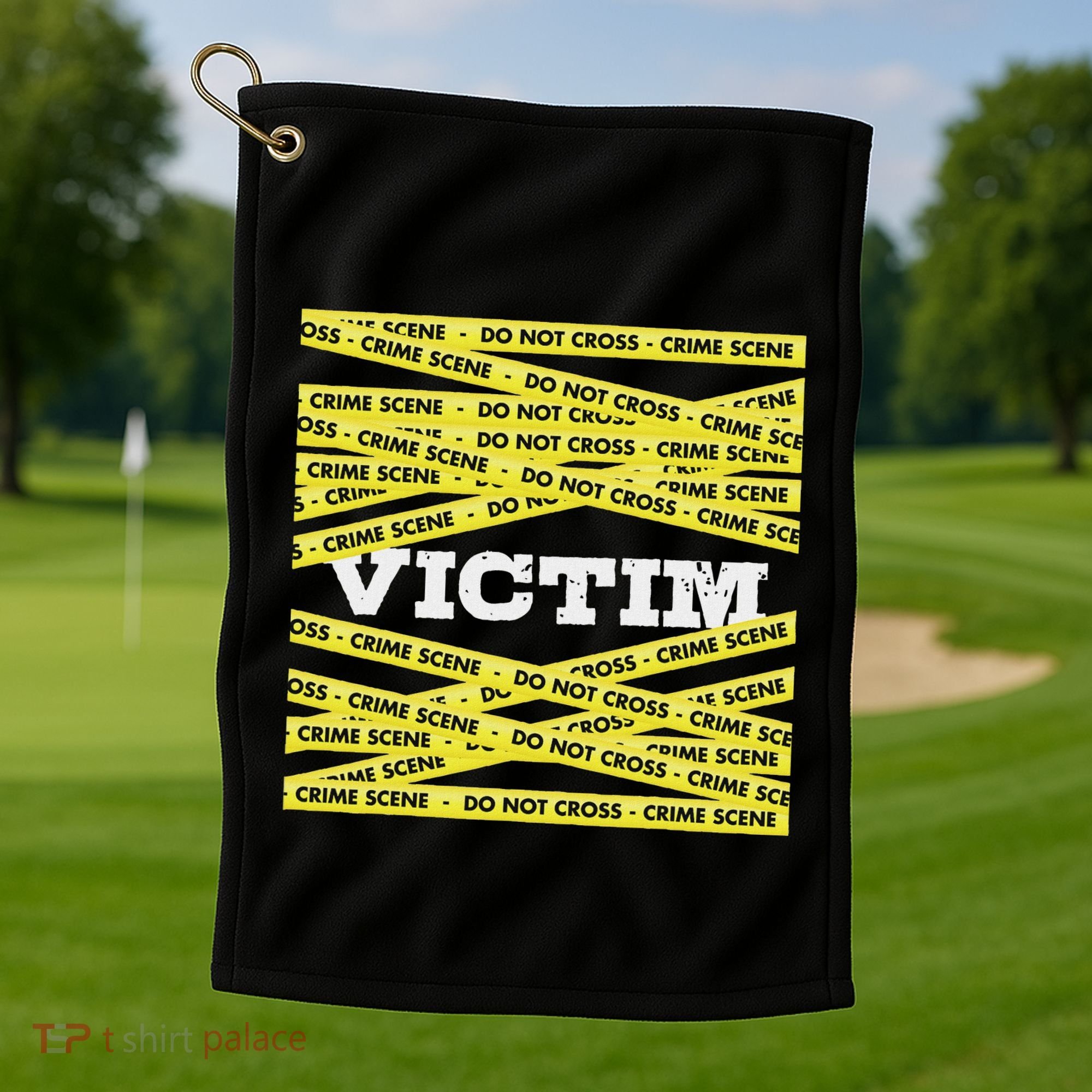 Victim Crime Scene Do No Cross True Crime Costume Golf Towel