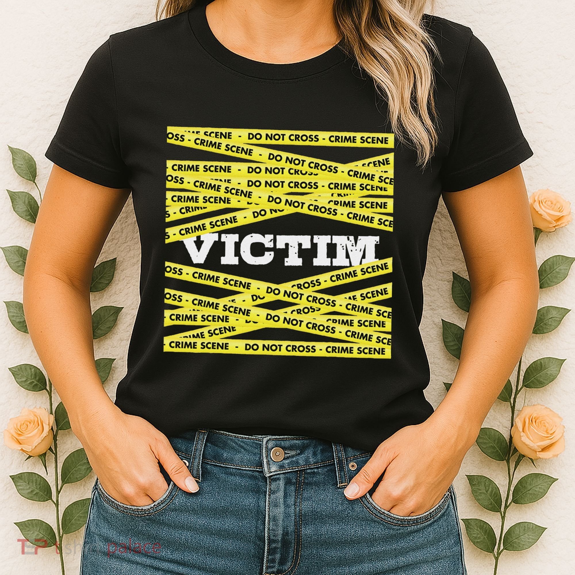 Victim Crime Scene Do No Cross True Crime Costume Women's T-Shirt