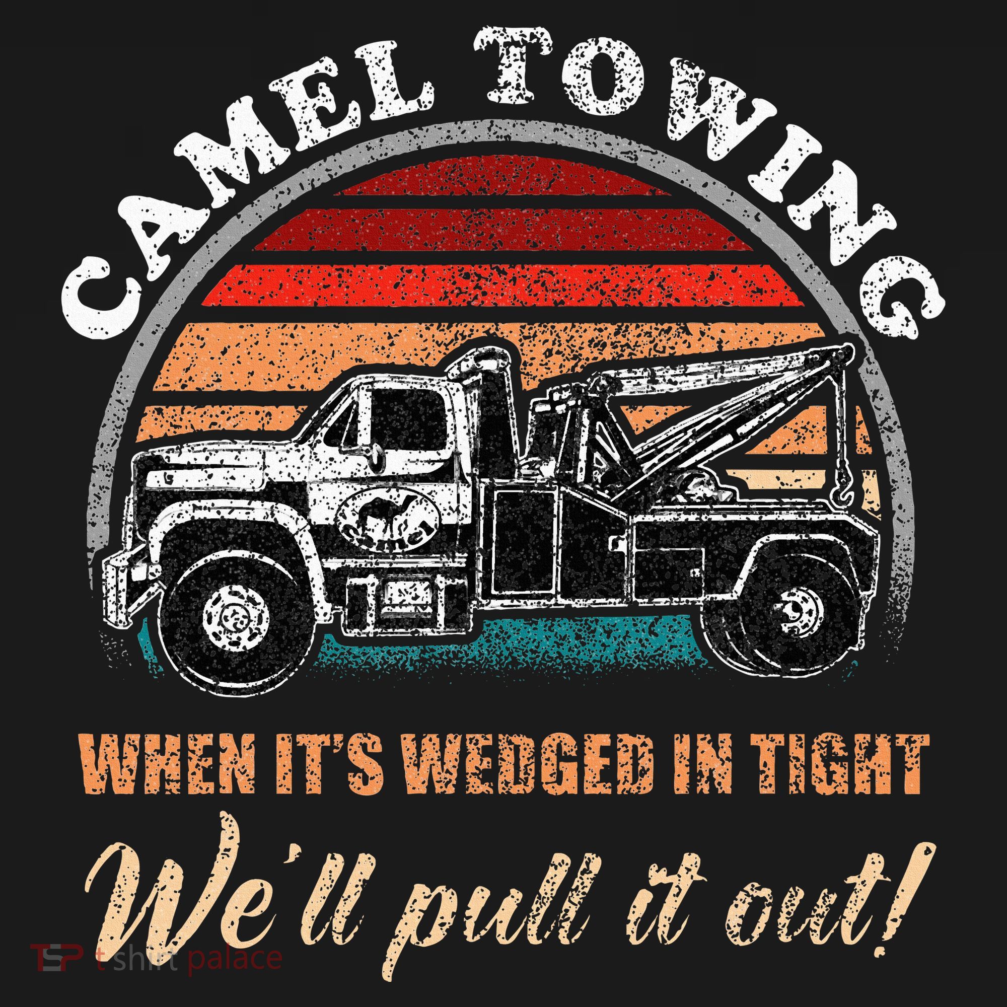 Vintage Camel Towing Humor Tow Truck T-Shirt
