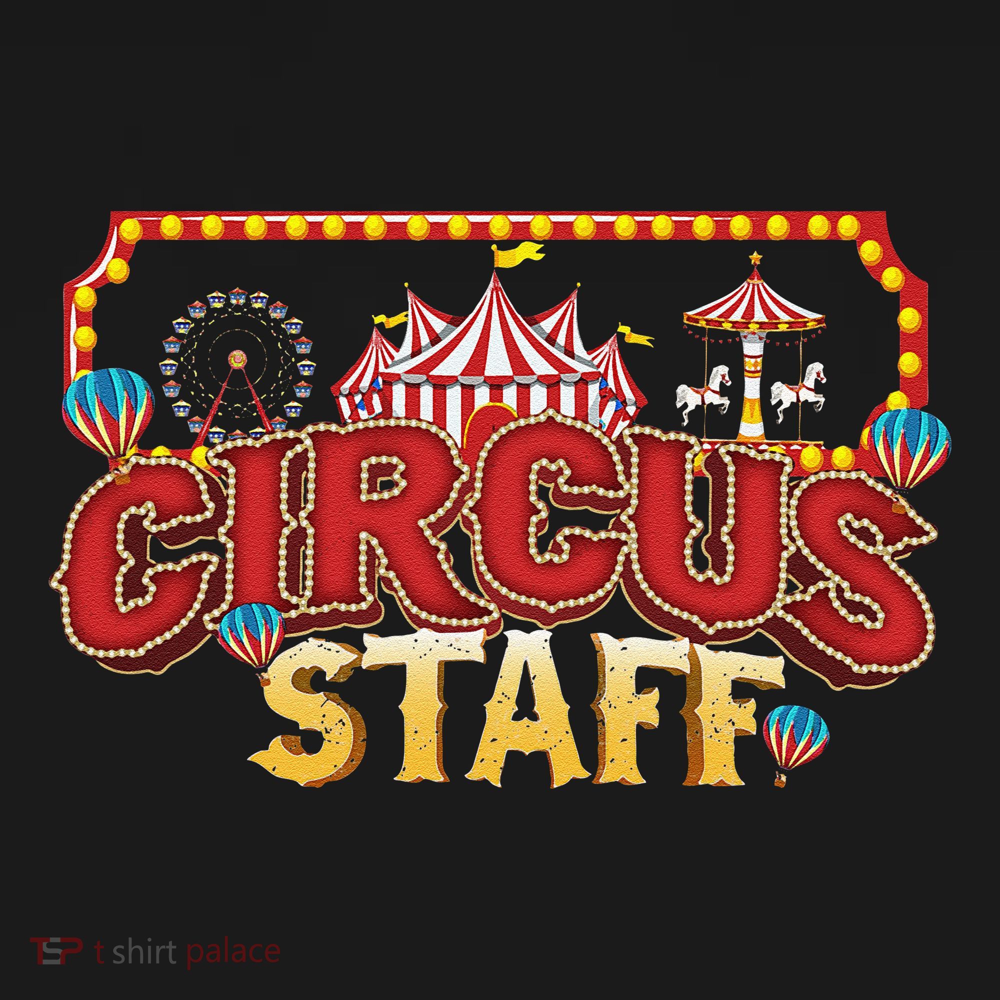Vintage Circus Themed Birthday Party Event Circus Staff T-Shirt