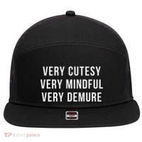 Very Cutesy. Very Mindful. Very Demure. Viral Trend Meme 7 Panel Mesh Trucker Snapback Hat thumb 0