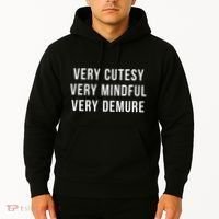 Very Cutesy. Very Mindful. Very Demure. Viral Trend Meme Hoodie thumb 2