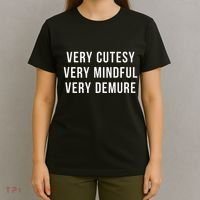 Very Cutesy. Very Mindful. Very Demure. Viral Trend Meme T-Shirt thumb 4