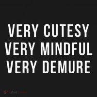 Very Cutesy. Very Mindful. Very Demure. Viral Trend Meme Coaster thumb 2