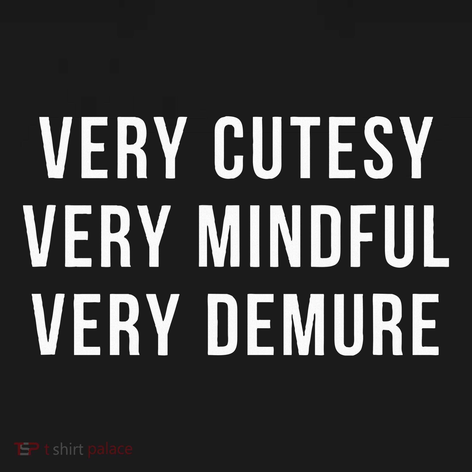 Very Cutesy. Very Mindful. Very Demure. Viral Trend Meme Women's Hoodie