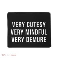 Very Cutesy. Very Mindful. Very Demure. Viral Trend Meme Mousepad thumb 0