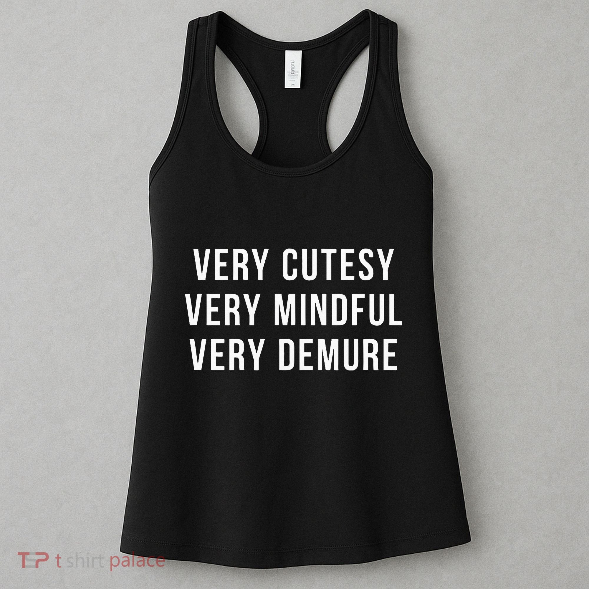 Very Cutesy. Very Mindful. Very Demure. Viral Trend Meme Women's Tank Top