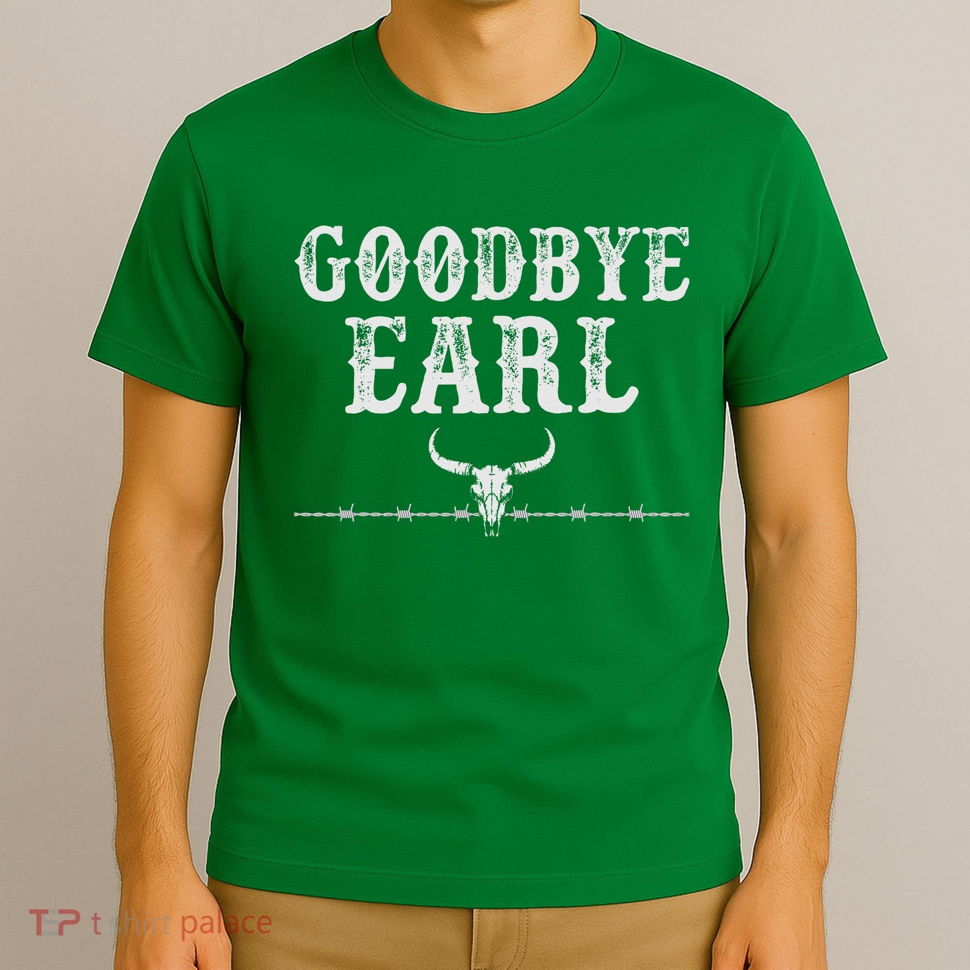 Vintage Country Western Concert Funny Sayings Goodbye Earl T-Shirt