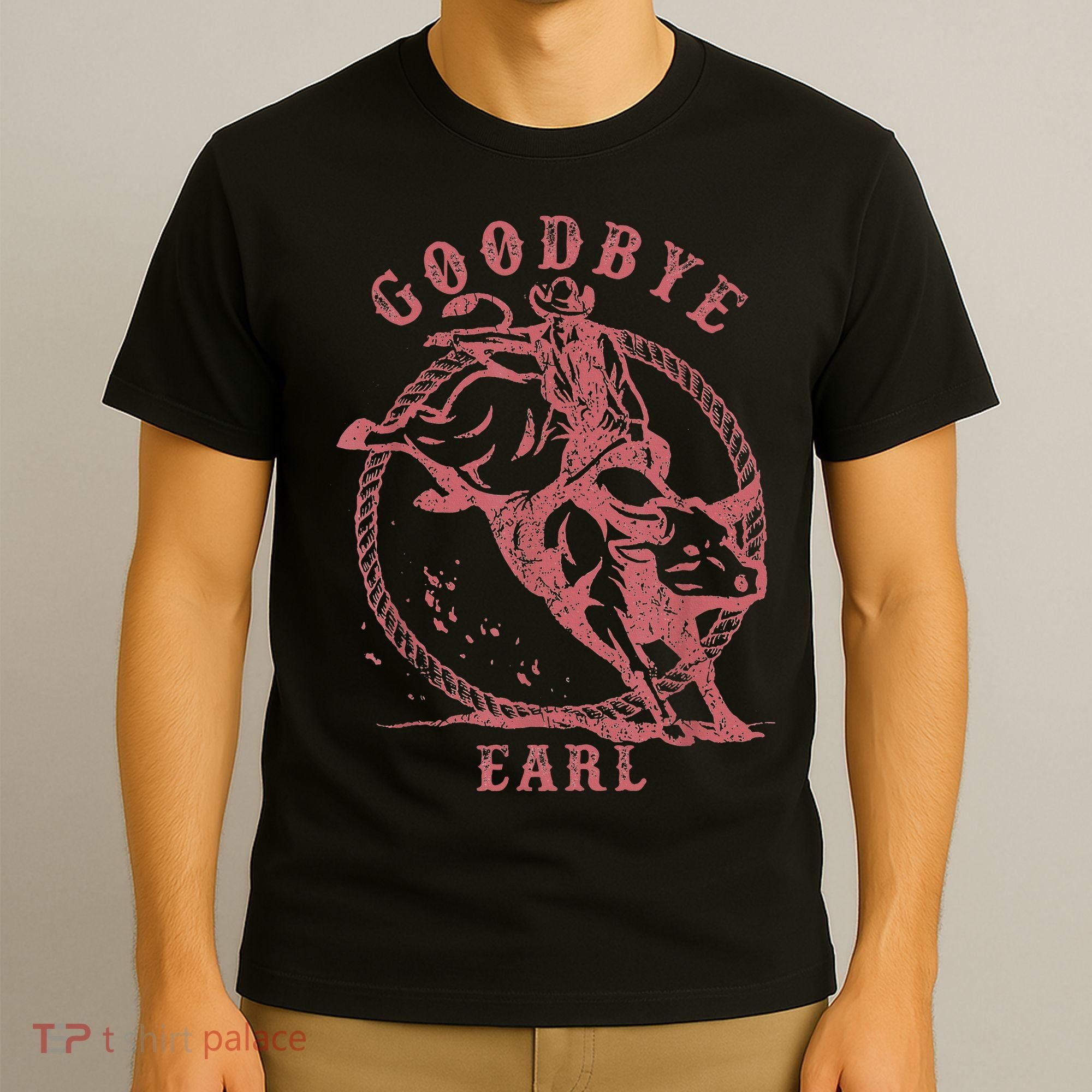 Vintage Country Western Concert Funny Sayings Goodbye Earl T-Shirt