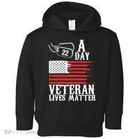 Veterans Day 22 A Day Veteran Lives Matter Funny Gift Idea Toddler Hoodie thumb 0