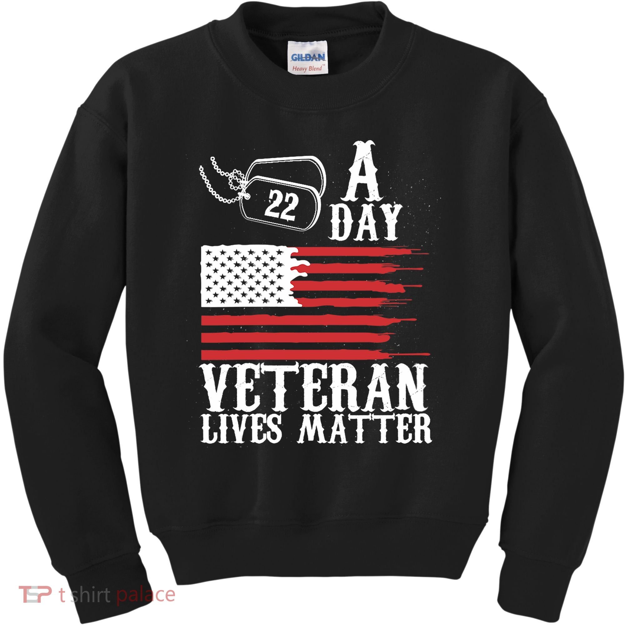Veterans Day 22 A Day Veteran Lives Matter Funny Gift Idea Kids Sweatshirt