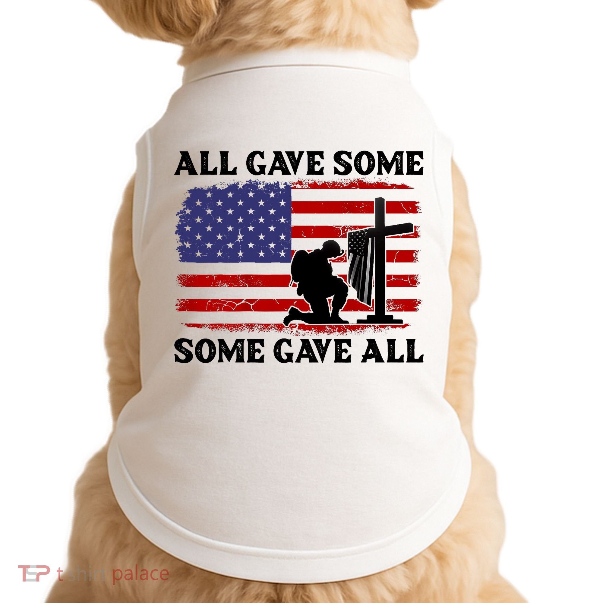 Veterans Day All Gave Some Some Gave All Memorial Day Doggie Tank