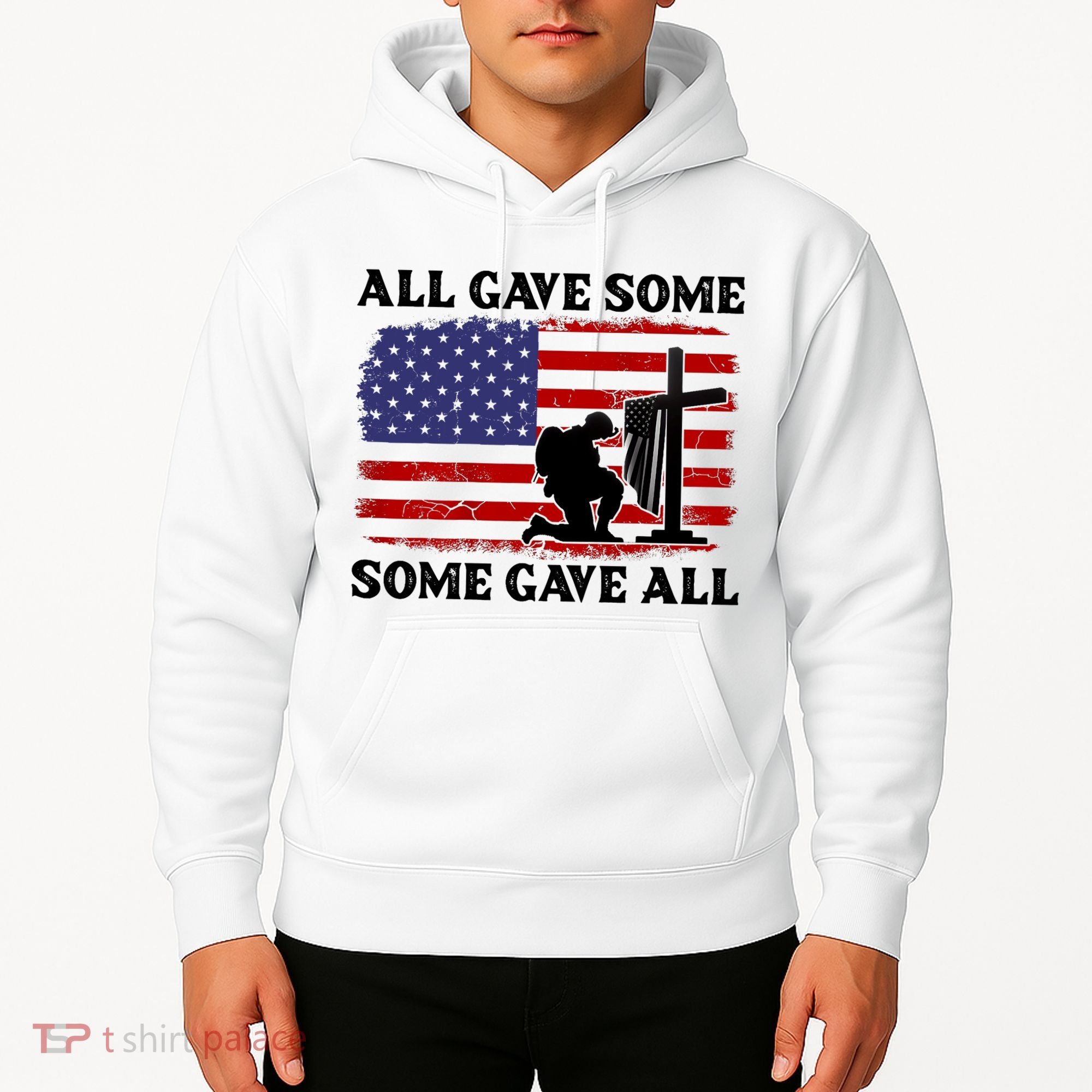 Veterans Day All Gave Some Some Gave All Memorial Day Hoodie