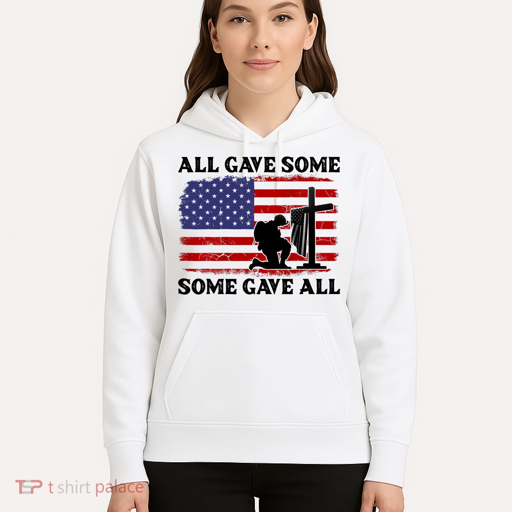 Veterans Day All Gave Some Some Gave All Memorial Day Hoodie