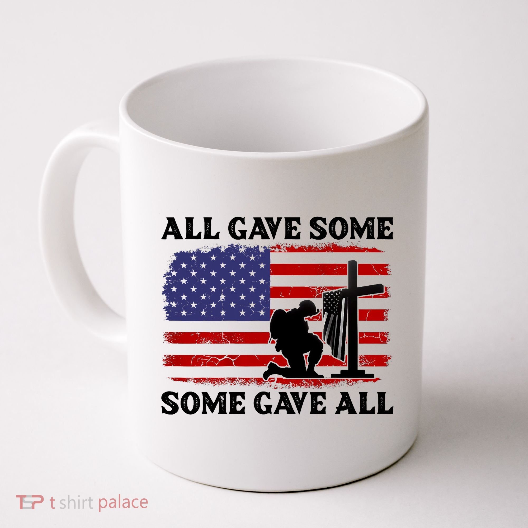 Veterans Day All Gave Some Some Gave All Memorial Day Coffee Mug