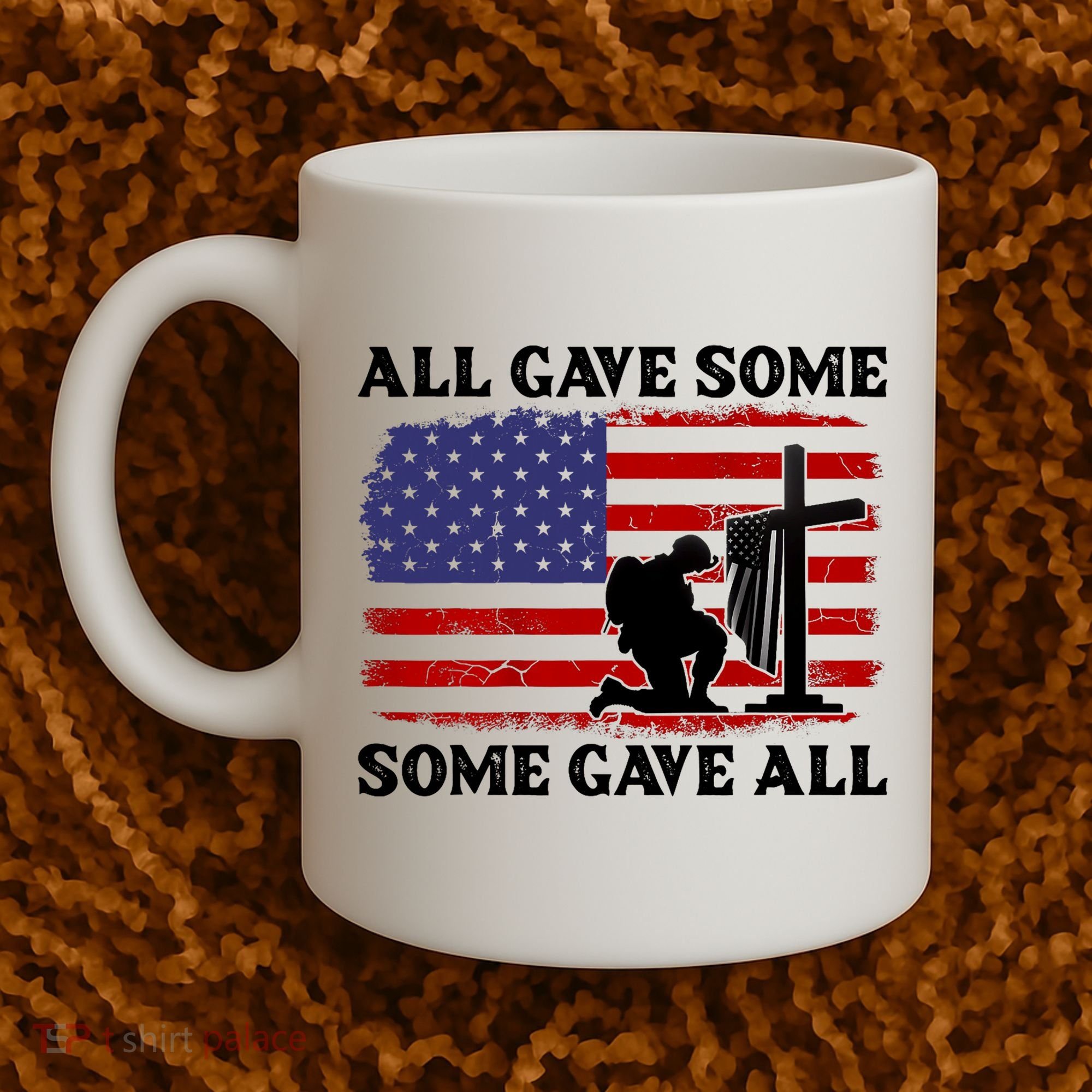 Veterans Day All Gave Some Some Gave All Memorial Day Coffee Mug