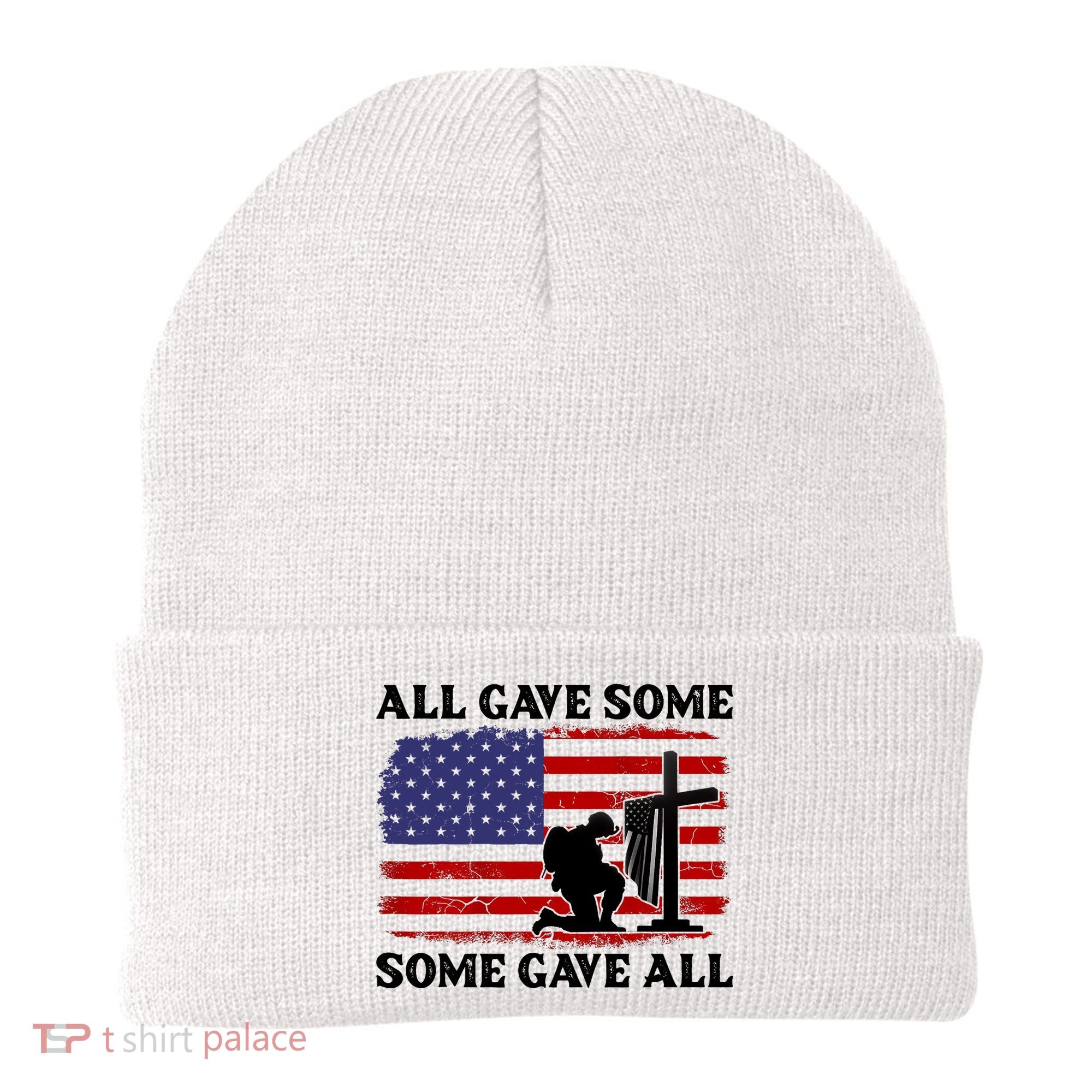 Veterans Day All Gave Some Some Gave All Memorial Day Beanie