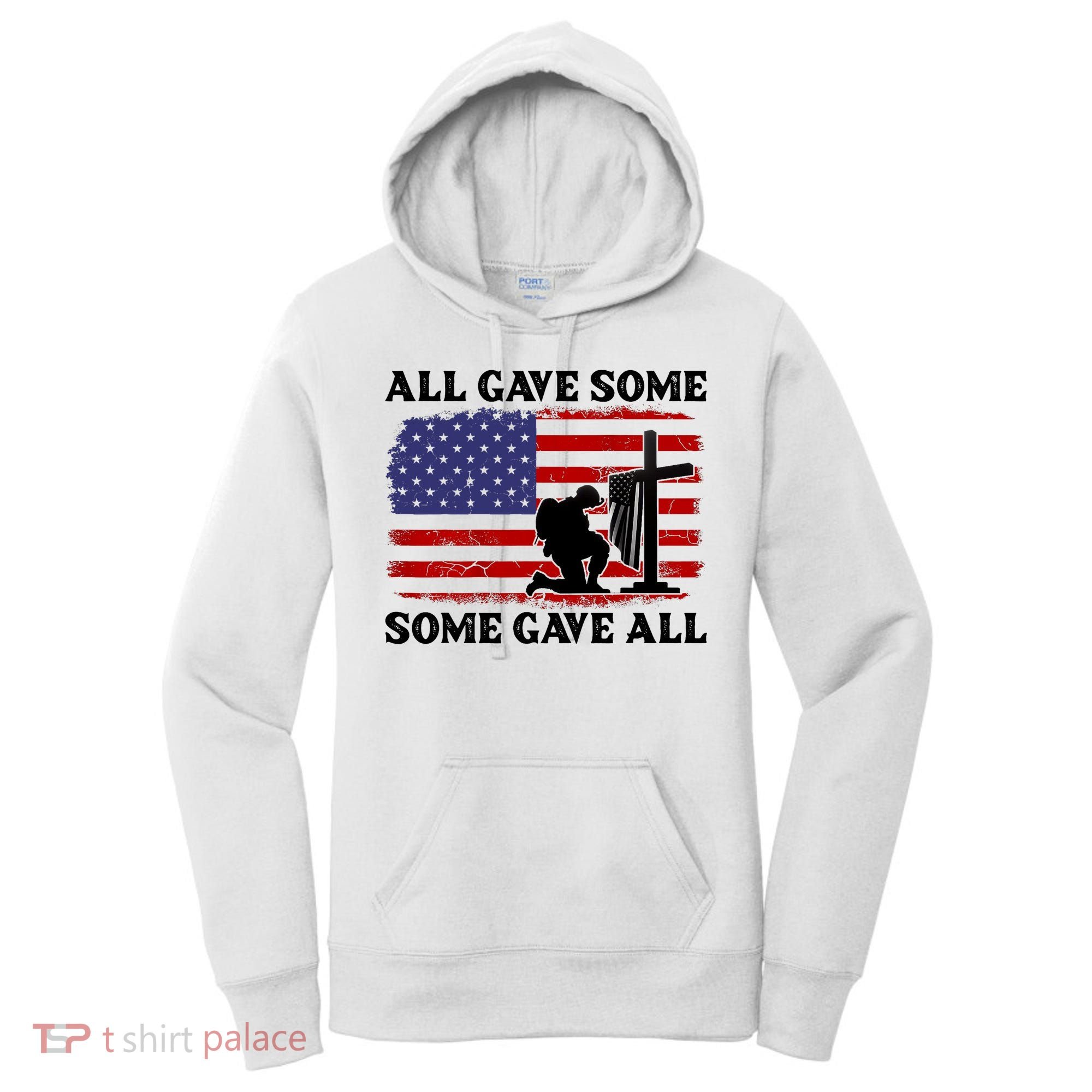 Veterans Day All Gave Some Some Gave All Memorial Day Women's Hoodie
