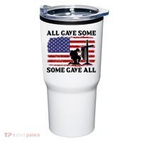 Veterans Day All Gave Some Some Gave All Memorial Day Tumbler thumb 0