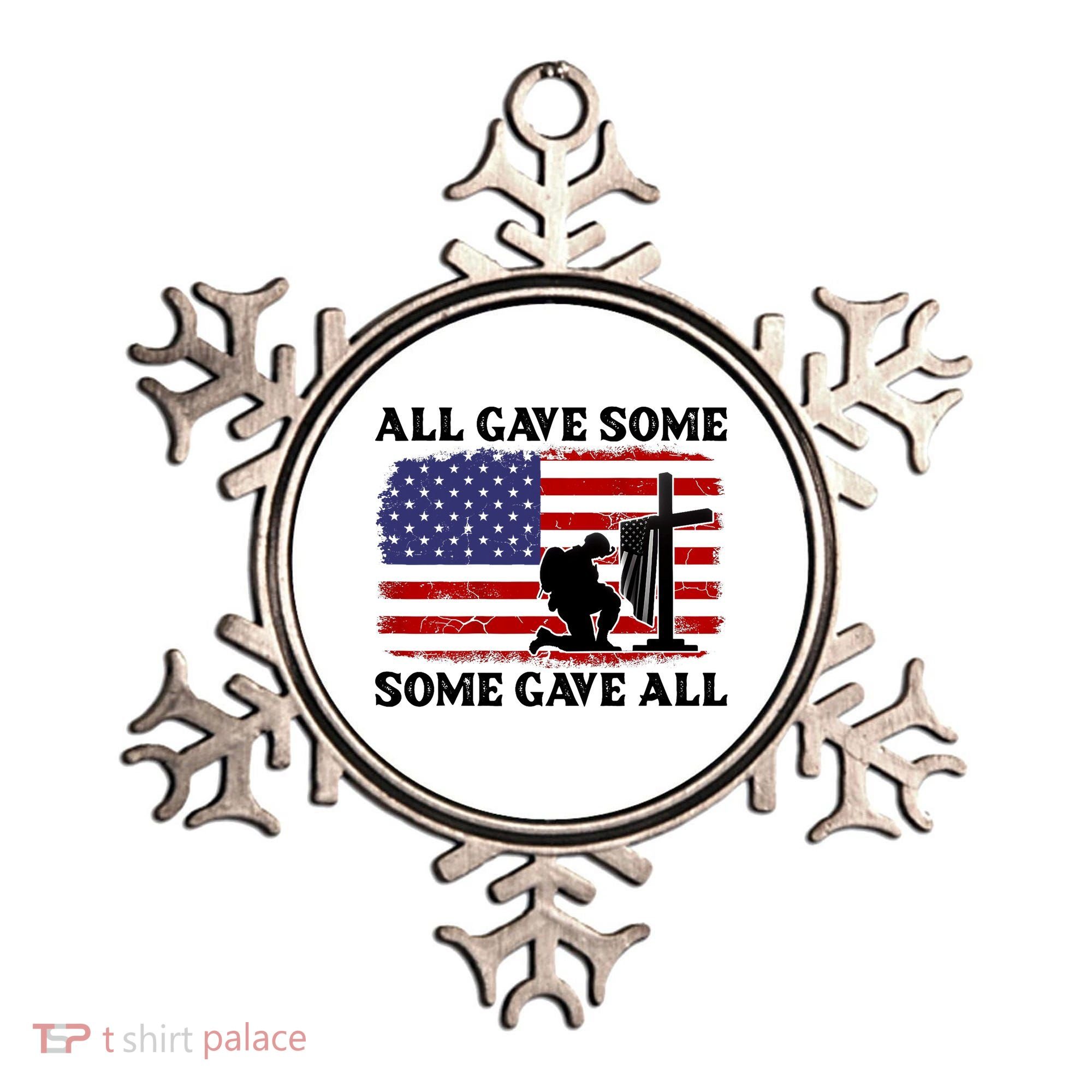 Veterans Day All Gave Some Some Gave All Memorial Day Ornament