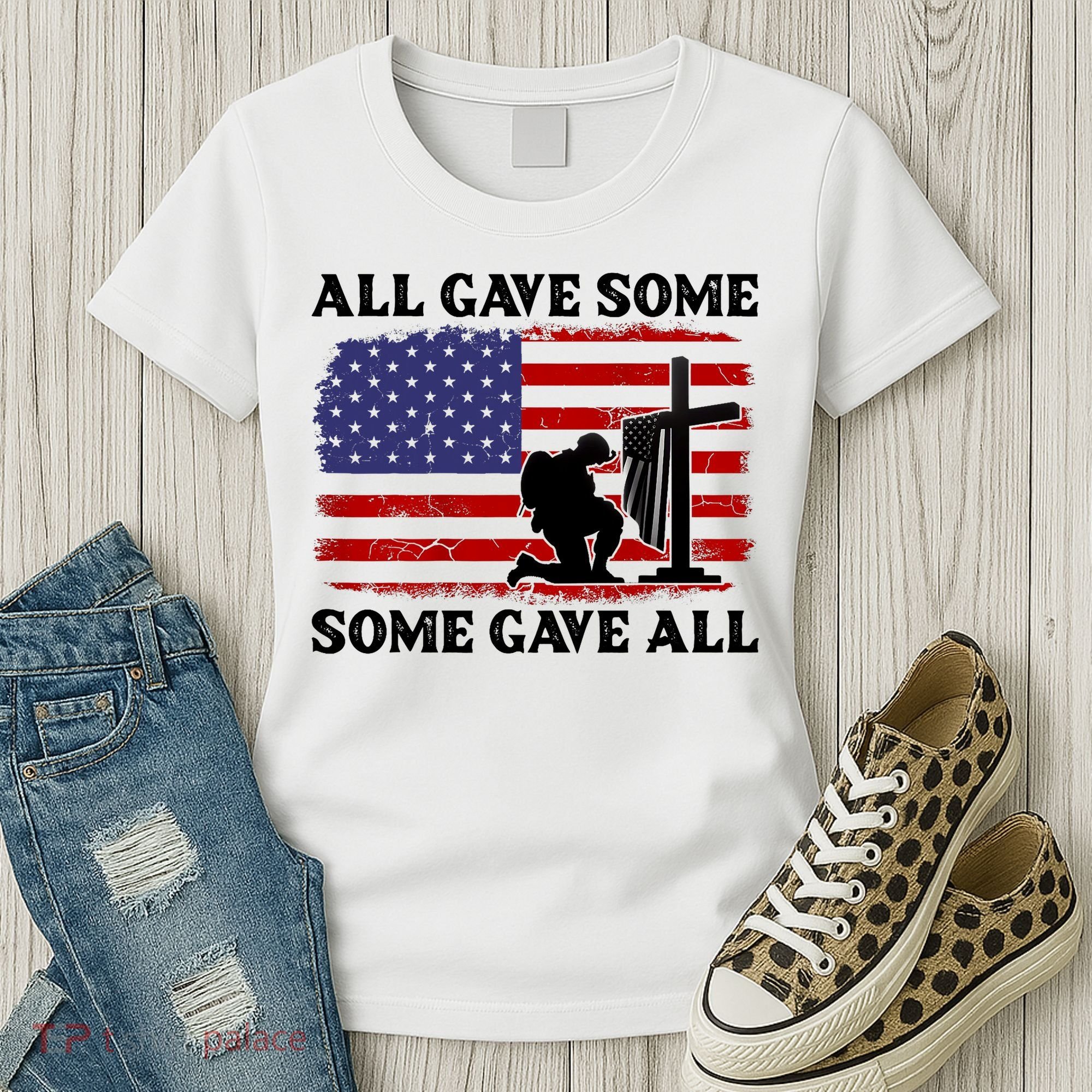 Veterans Day All Gave Some Some Gave All Memorial Day Women's T-Shirt
