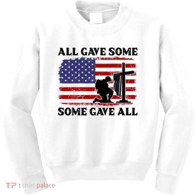 Veterans Day All Gave Some Some Gave All Memorial Day Kids Sweatshirt