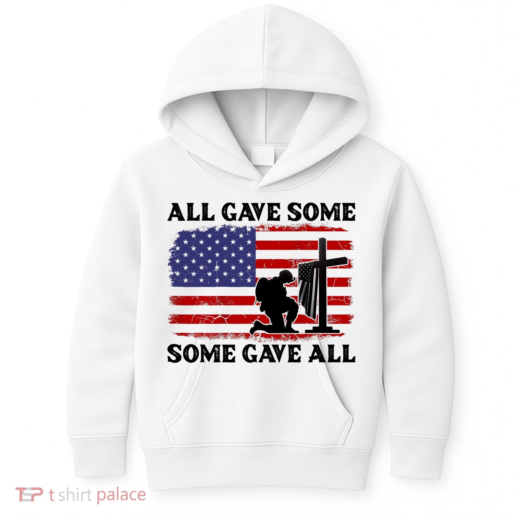Veterans Day All Gave Some Some Gave All Memorial Day Kids Hoodie