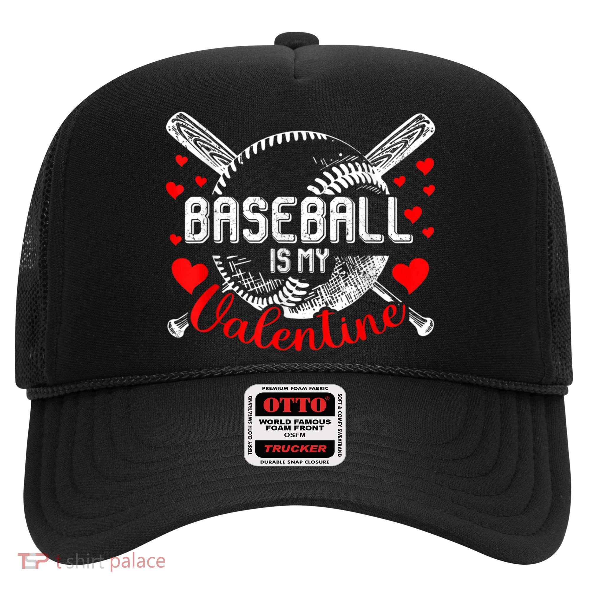 Valentines Day Baseball Is My Valentine Teenager Gift Hat