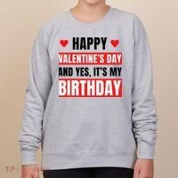 Valentine's Day Birthday Valentine Birthday Women's Sweatshirt thumb 0