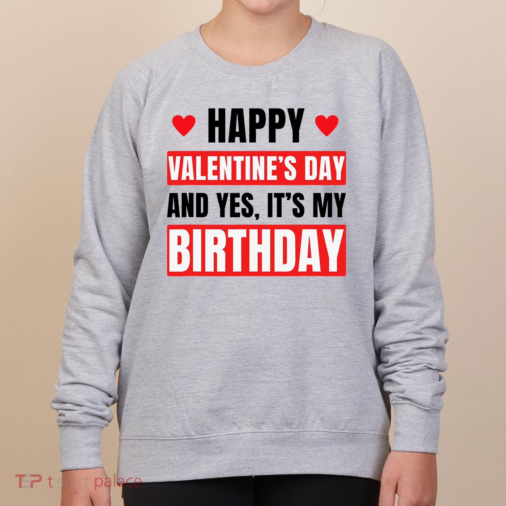 Valentine's Day Birthday Valentine Birthday Women's Sweatshirt