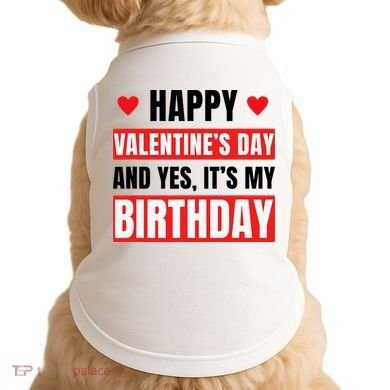 Valentine's Day Birthday Valentine Birthday Doggie Tank