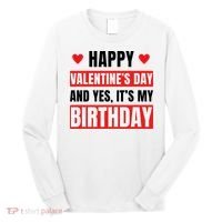 Valentine's Day Birthday Valentine Birthday Long Sleeve Shirt thumb 0
