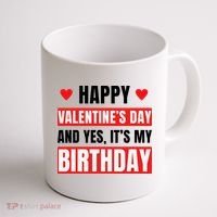 Valentine's Day Birthday Valentine Birthday Coffee Mug thumb 1