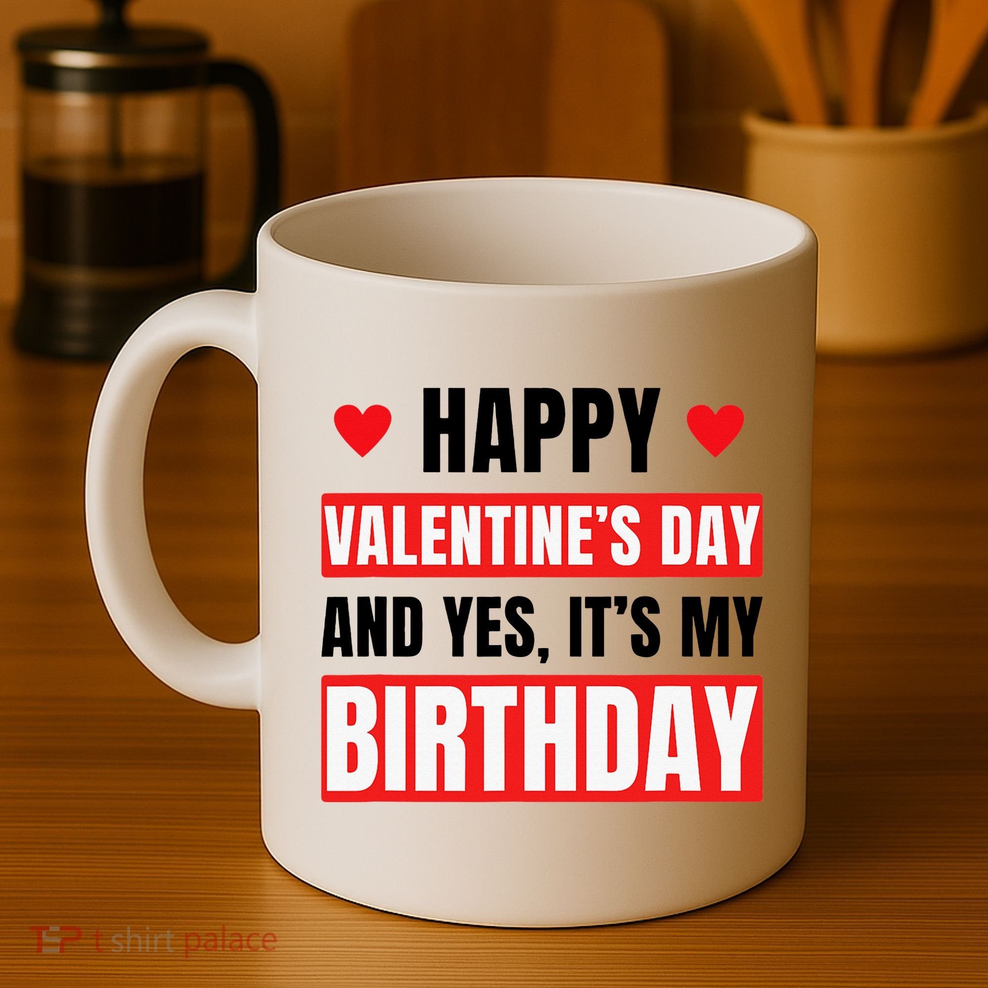 Valentine's Day Birthday Valentine Birthday Coffee Mug