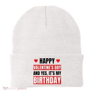 Valentine's Day Birthday Valentine Birthday Beanie