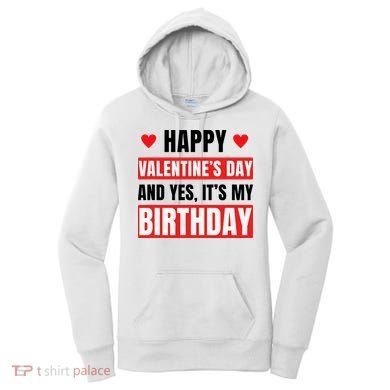 Valentine's Day Birthday Valentine Birthday Women's Hoodie