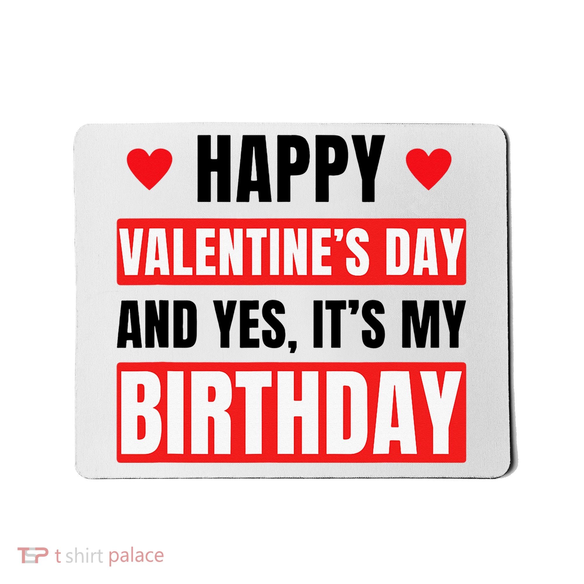 Valentine's Day Birthday Valentine Birthday Mousepad