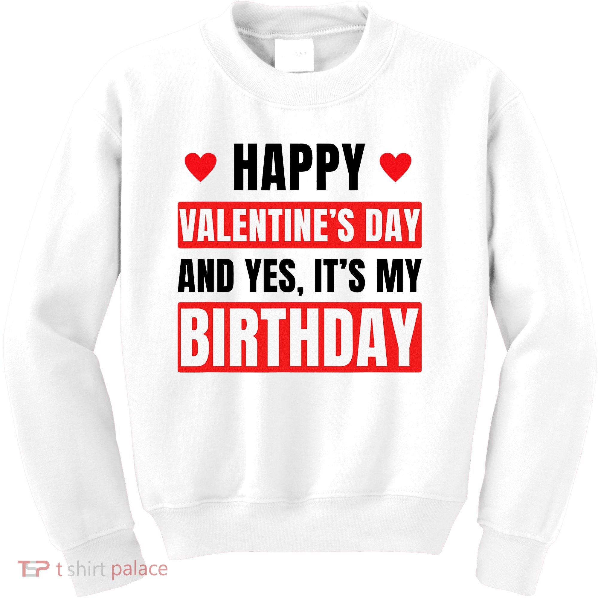 Valentine's Day Birthday Valentine Birthday Kids Sweatshirt