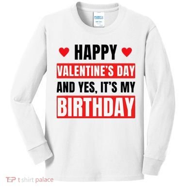 Valentine's Day Birthday Valentine Birthday Kids Long Sleeve Shirt