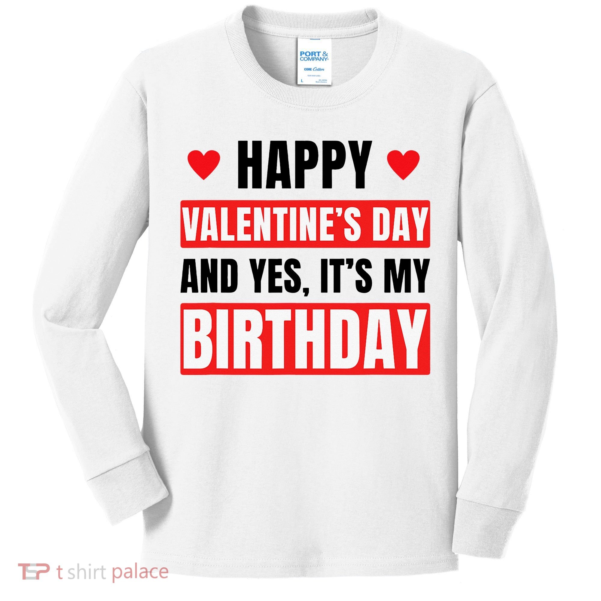 Valentine's Day Birthday Valentine Birthday Kids Long Sleeve Shirt