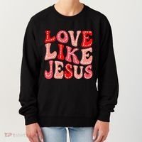 Valentine Day Christian Gift Groovy Love Like Jesus Women's Sweatshirt thumb 0