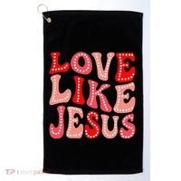 Valentine Day Christian Gift Groovy Love Like Jesus Golf Towel thumb 0