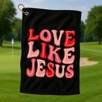 Valentine Day Christian Gift Groovy Love Like Jesus Golf Towel thumb 1