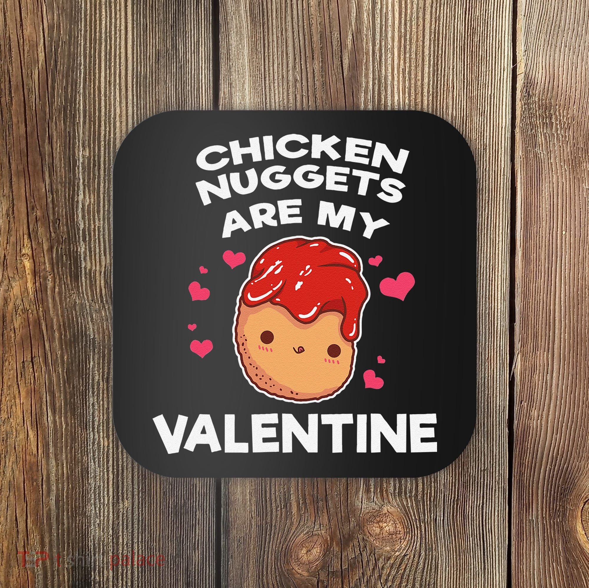 Valentine's Day Chicken Nuggets Funny Nug Food Coaster