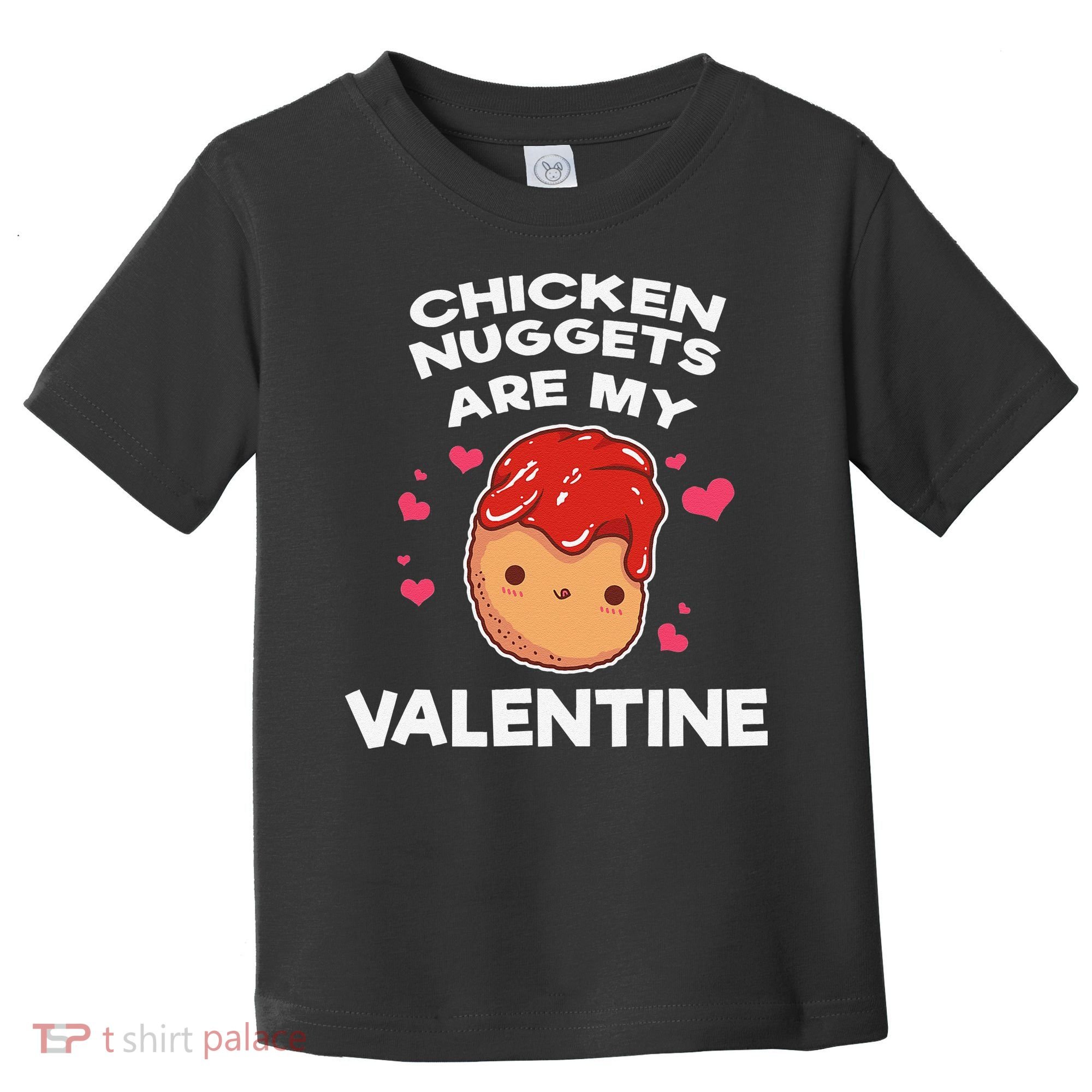 Valentine's Day Chicken Nuggets Funny Nug Food Toddler T-Shirt