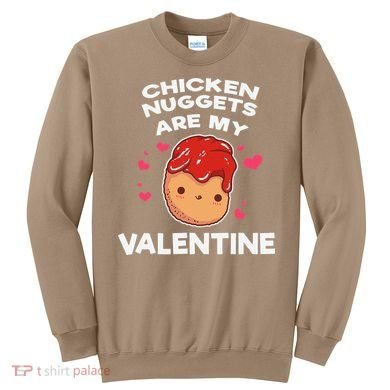 Valentine's Day Chicken Nuggets Funny Nug Food Sweatshirt