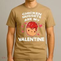 Valentine's Day Chicken Nuggets Funny Nug Food T-Shirt thumb 3