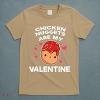 Valentine's Day Chicken Nuggets Funny Nug Food T-Shirt thumb 5