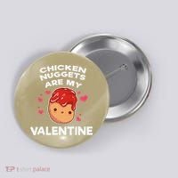 Valentine's Day Chicken Nuggets Funny Nug Food Button thumb 0
